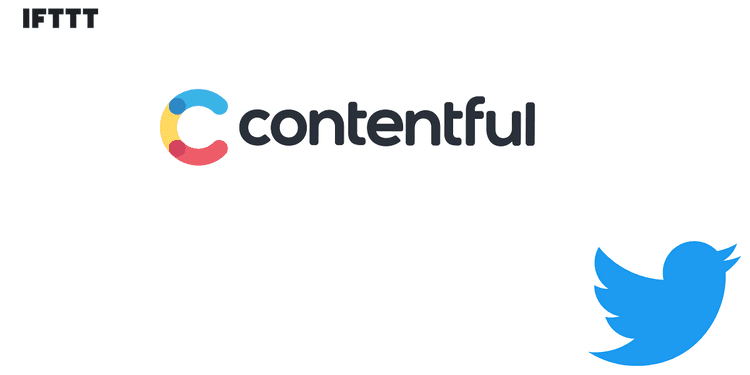 Contentful->IFTTT-Twitter